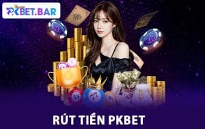Rút Tiền Pkbet